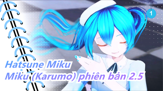 [Hatsune Miku/MMD/Đăng lại] Miku (Karumo) phiên bản 2.5 - Kịch nghệ thuật (Eve)_1