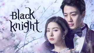 Black Knight: The Man Who Guards Me Episode 15