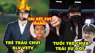 Update LMHT: Trẻ trâu cả gan chửi thẳng mặt BLV VETV và cái kết, Nghiệp quật game thủ dislike Faker