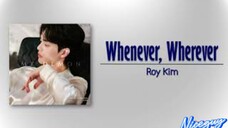 Roy Kim – Whenever_ Wherever (그대가 있는 곳_ 언제 어디든) [My Demon OST Part 2] [Rom_Eng Lyric]