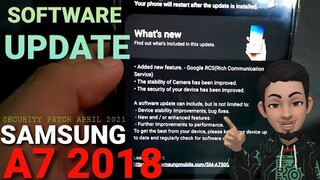 SOFTWARE UPDATE | SAMSUNG A7 2018 | SECURITY PATCH APRIL 2021