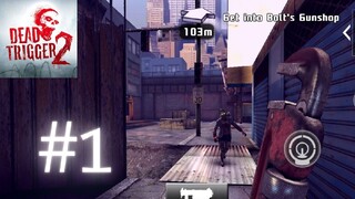 DEAD TRIGGER 2 - Gameplay Walkthrough Part 1 - USA Campaign
