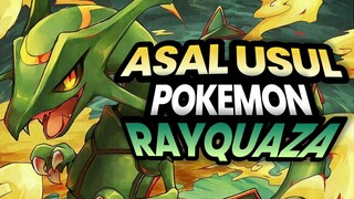 Asal Usul Pokemon Rayquaza Senangkep gw | Pokemon Indonesia