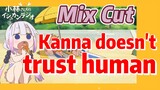 [Miss Kobayashi's Dragon Maid]  Mix cut | Kanna doesn't trust human