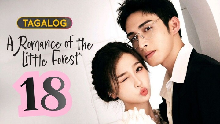 A R0ᴍᴀɴᴄ3 Oғ Tʜ3 LɪᴛᴛIᴇ F0ʀ3sᴛ - Eᴘɪsᴏᴅᴇ 18 [Tᴀɢᴀʟᴏɢ Dᴜʙʙᴇᴅ]