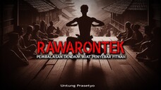 KISAH PEMILIK ILMU RAWARONTEK by Untung Prasetyo