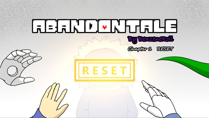【UT/AU】遗忘之音Abandontale第一章：重置
