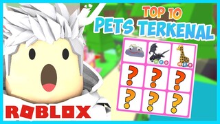 TOP 10 Pet Paling Terkenal Di Adopt Me - Roblox Indonesia