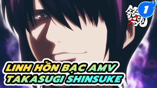 Ling Hồn Bạc Takasugi Shinsuke | AMV_1