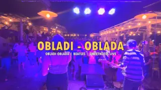 OBLADI - OBLADA | Beatles | Sweetnotes Live