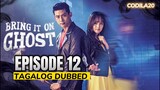 Bring It On Ghost Episode 12 Tagalog