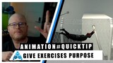 Animation Exercises that MATTER with Brent George - #Quicktips