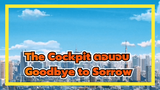 เพลงGoodbye to Sorrow - Goro Matsui |
เพลงตอนจบ"The Cockpit"