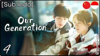 [Sub Indo] Our Generation – Eps. 04 (2025)