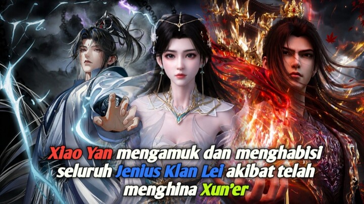 Xiao Yan mengamuk dan menghabisi Jenius muda Klan Lei akibat menghina Xun'er