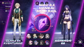 MoC 2.1 Perfect Rotation Clara E4 Aventurine & Acheron E2 | Honkai Star Rail