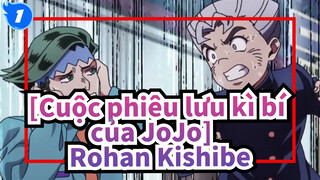 [Cuộc phiêu lưu kỳ thú của JOJO]  Rohan Kishibe, Cửa thiên đàng thật là tiện dụng_1