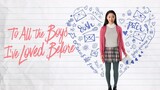 To All The Boys I've Loved Before (2018) | Romance | Western Movie