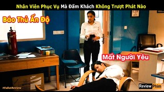 Báo Thủ Ấn Độ Đánh Mất Lò Than Xinh Gái Vì Khi Có Không Cần | Dạ Lý Hương Tháng 10 | CuSut Review