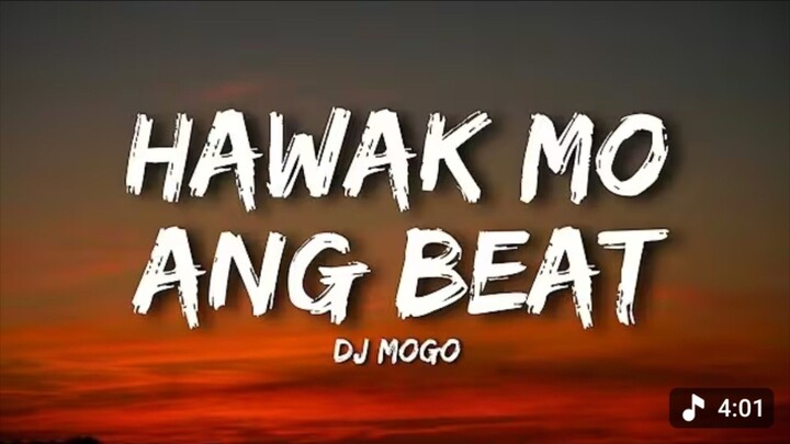 Hawak Mo Ang Beat - DJ MOGO (Lyrics)