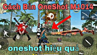 FreeFire | Hướng Dẫn Bắn M1014 OneShot - 2 Cách Bắn OneShot Shotgun Hiệu Quả