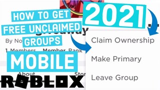 How to get Free Unclaimed Roblox Groups on Mobile (2021)