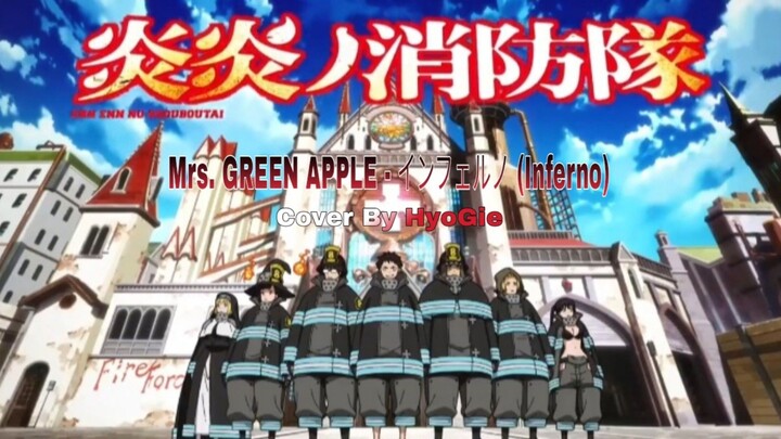 Mrs. GREEN APPLE - インフェルノ (Inferno) | Cover By HyoGie ( short ver )