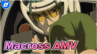[Macross F AMV] Spread the Wings of Missing to Your Sky!_2