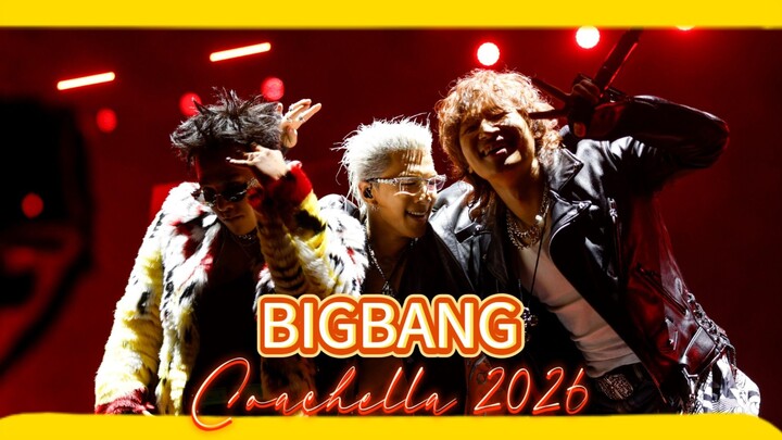 BIGBANG👑 - Coachella 2026 Weekend 1