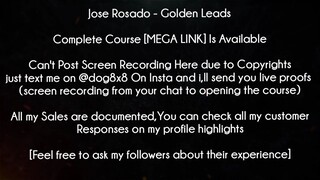 Jose Rosado Course Golden Leads download