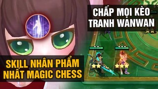 MLBB | TỐP MỠ VÀ BỘ CỜ NHÂN PHẨM NHẤT MAGIC CHESS? CHẤP MỌI THỂ LOẠI TRANH WANWAN 3 SAO LUÔN?