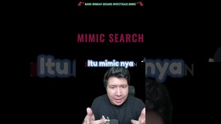 BANG WINDAH SEDANG INVESTIGASI MIMIC! 【SEARCH MIMIC】#shorts #windah