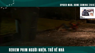 (P4) Người Nhện Trở Về Nhà #ReviewPhim