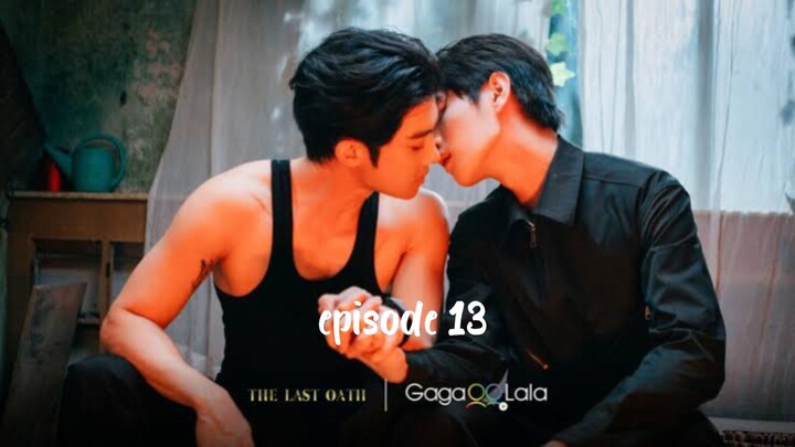 The Last Oath | Episode 13 | Eng Sub
