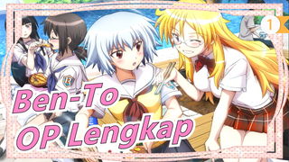 Ben-To | OP Lengkap (Subbtitle Mandarin & Jepang)_1