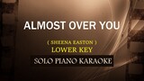 ALMOST OVER YOU ( SHEENA EASTON ) ( LOWER KEY ) COVER_CY