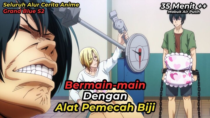 Anime GRAND BLUE S2 Tapi Diceritain Wibu Militan