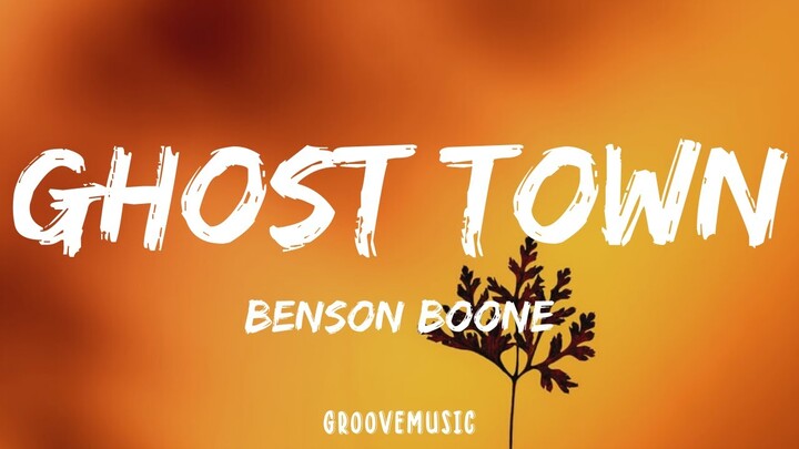 Benson Boone - Ghost Town (Lyrics)