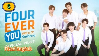 🇹🇭 [2024] 𝗙 𝗢 𝗨 𝗥 𝗘 𝗩 𝗘 𝗥  𝗬𝗢𝗨 | EPISODE 5
