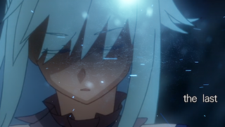 【素晴/燃向/误解系/AMV】：最后一次还是再一次？ 『the last 』or『the next』