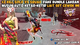42 KILL SOLO VS SQUAD PAKE SET LAKBAN, MUSUH KETAR-KETIR NGELIAT SET CEWEK INI