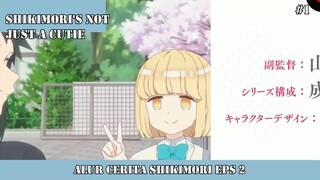 ALUR CERITA SHIKIMORI EPS 2 #1