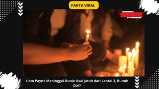 Liam Payne Meninggal Dunia Usai Jatuh dari Lantai 3, Bunuh Diri?