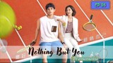 🇨🇳NOTHING BUT YOU EP 26(engsub)2023