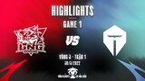 LNG vs TES | Highlights - Game 1 | Playoffs Vòng 3 - Trận 1 | LPL Mùa Xuân 2022