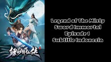 New | Legend of The Misty Sword Immortal Episode 1 Subtitle Indonesia