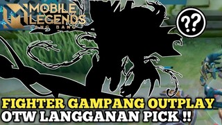 Fighter yang suka Outplay sendiri bakalan jadi langganan pick ini