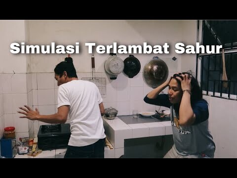 SIMULASI TERLAMBAT SAHUR - Tumming Abu