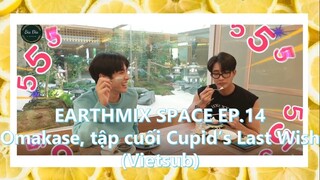 [Vietsub] E.M.S EARTHMIX SPACE EP.14: Omakase, tập cuối Cupid's Last Wish ở đâu? | Bia Đia Vietsub