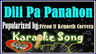 Dili Pa Panahon by Freon ft Kenneth Corvera Karaoke Version- Minus One -Karaoke Cover